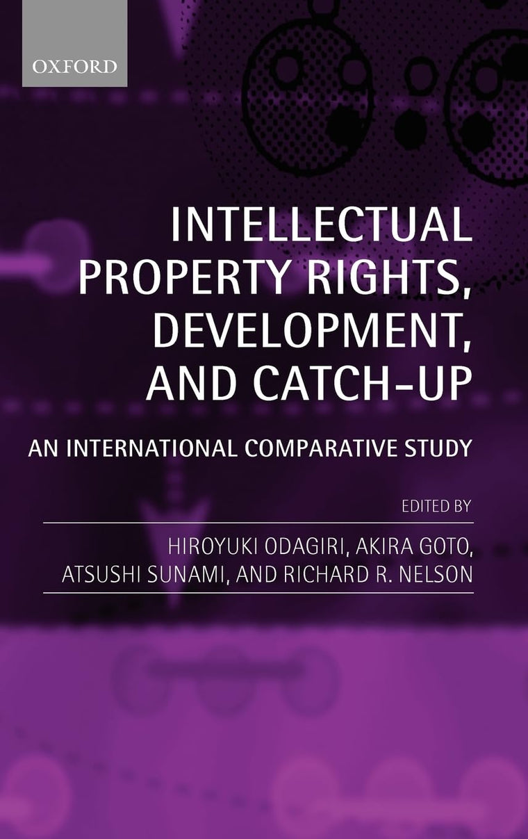 Intellectual Property Rights, Development, and Catch Up: An International Comparative Study