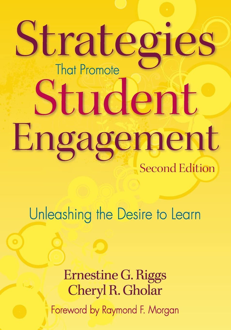 Strategies That Promote Student Engagement: Unleashing the Desire to Learn