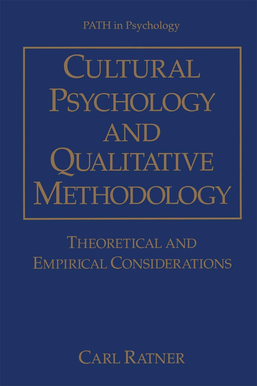 Cultural Psychology and Qualitative Methodology: Theoretical and Empirical Considerations (Path in Psychology)