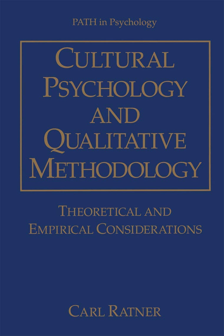 Cultural Psychology and Qualitative Methodology: Theoretical and Empirical Considerations (Path in Psychology)