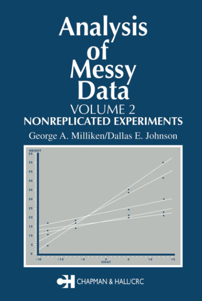 Analysis of Messy Data, Volume II: Nonreplicated Experiments