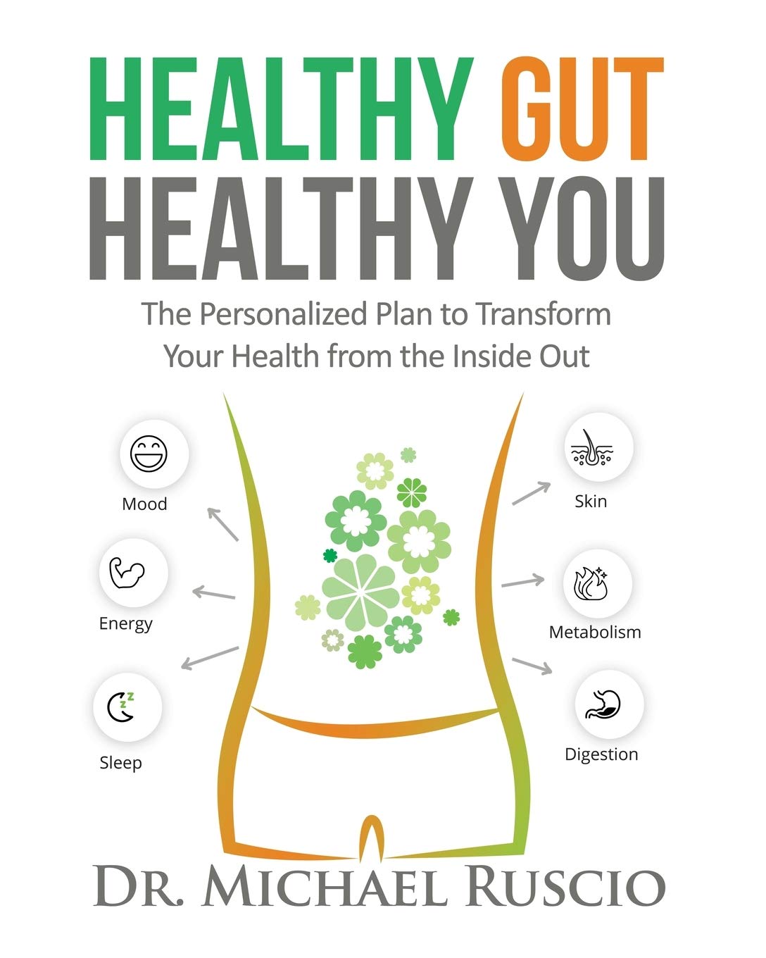 Healthy Gut, Healthy You: The Personalized Plan by Miakarts Books
