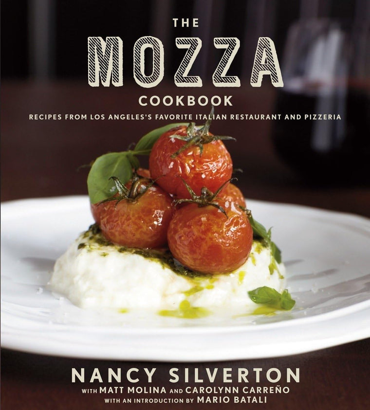 The Mozza Cookbook: Recipes from LA's Favorite Italian Restaurant