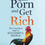 Quit Porn and Get Rich: The Unspoken Rule of Successful People