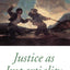 Justice As Impartiality (Oxford Political Theory)