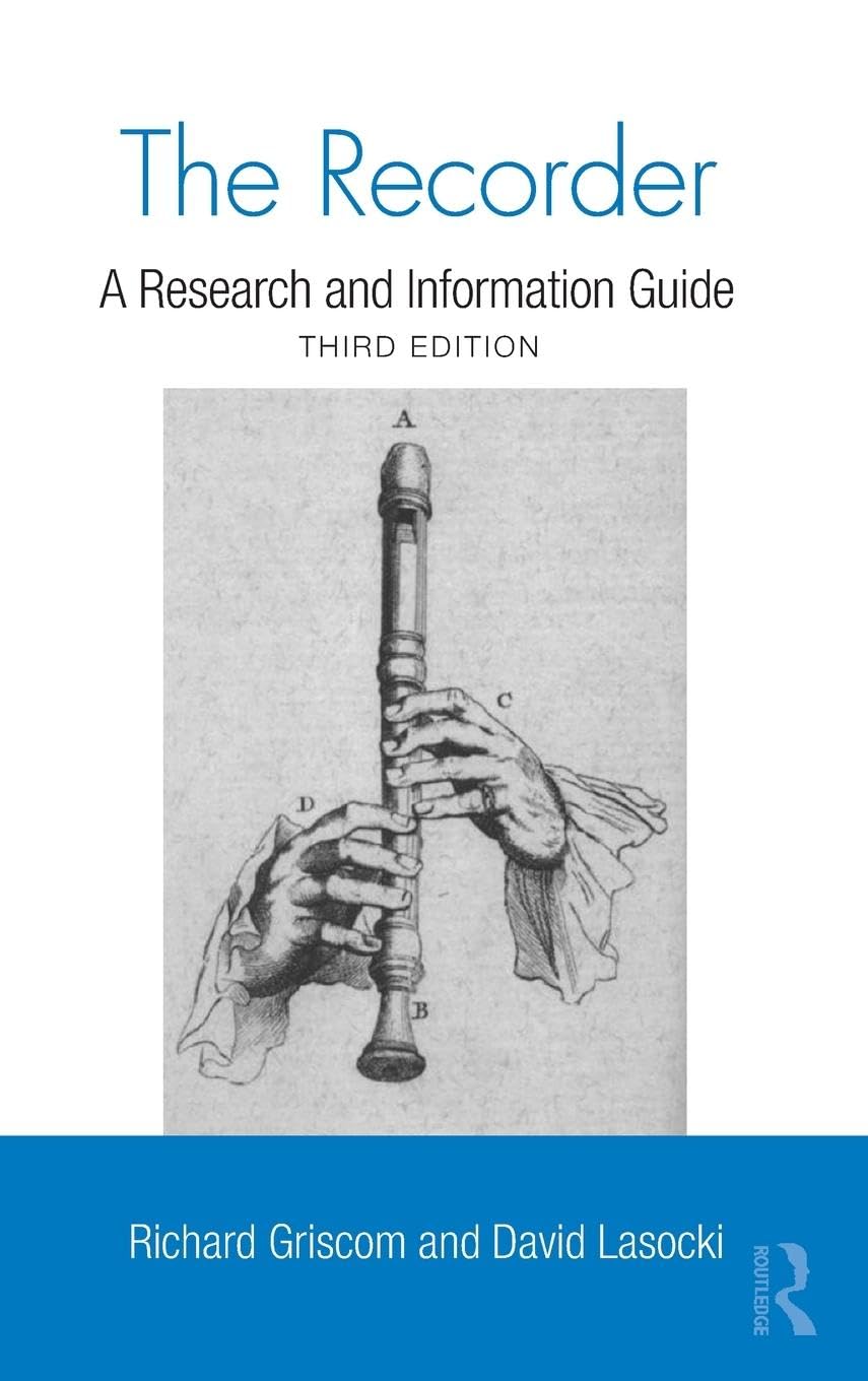 The Recorder: A Research and Information Guide (Routledge Music Bibliographies)