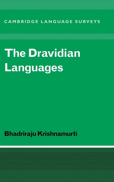 The Dravidian Languages (Cambridge Language Surveys)