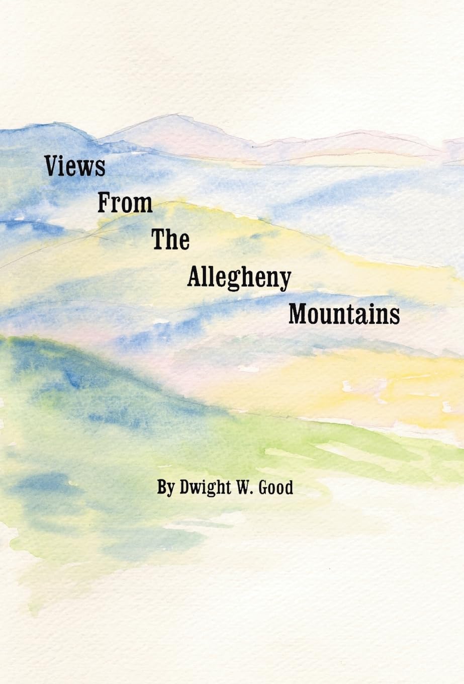 Views from the Allegheny Mountains