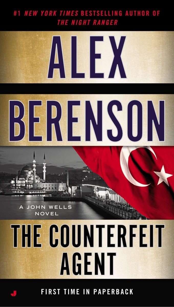 The Counterfeit Agent (A John Wells Novel)