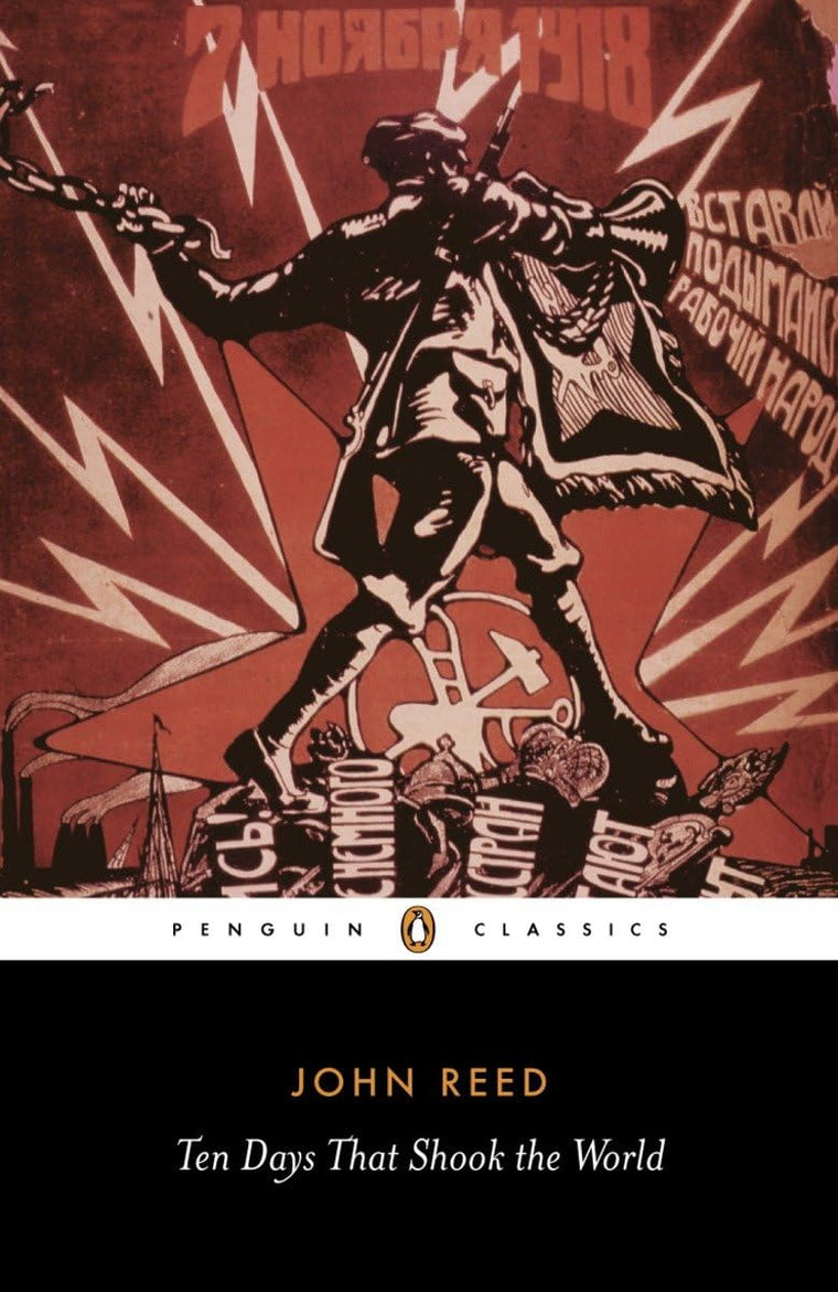 Ten Days That Shook the World (Penguin Classics)
