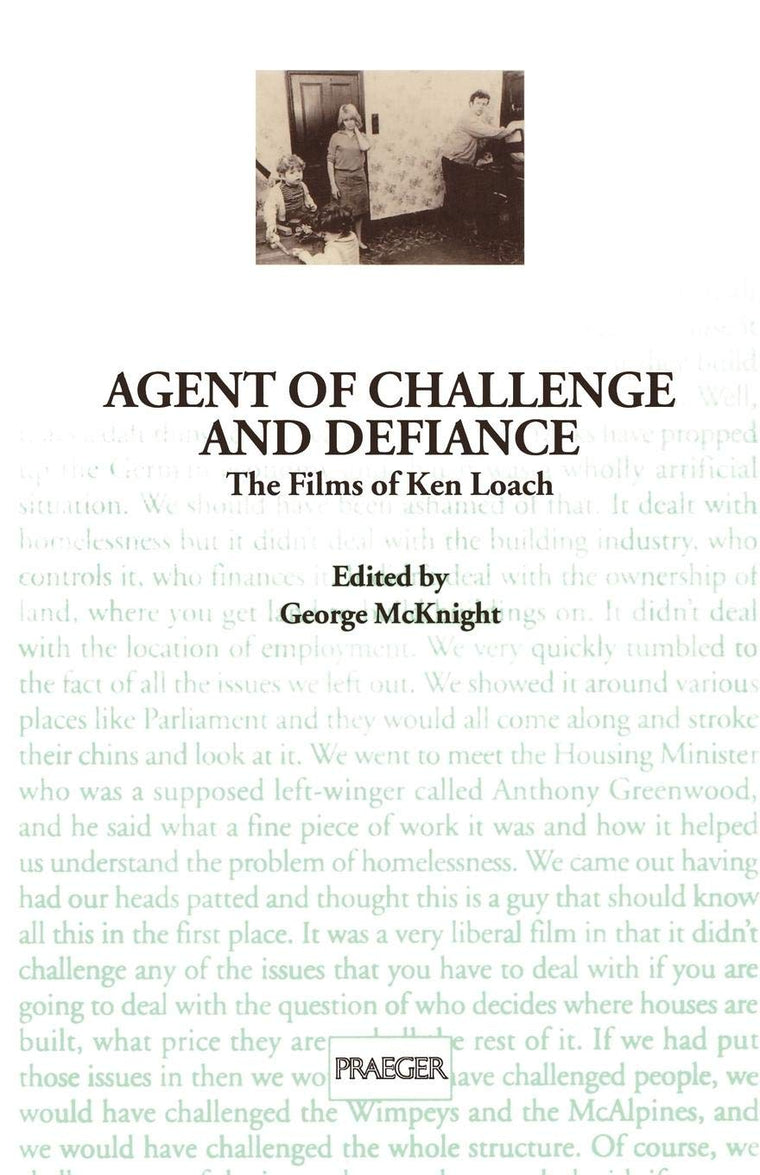 Agent of Challenge and Defiance: The Films of Ken Loach (Contributions to the Study of Popular Culture, 64)