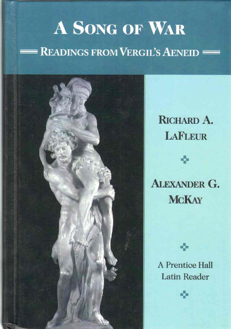 A Song of War: Readings From Vergil's Aeneid by Richard A. L