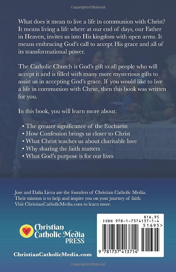 In Communion With Christ: Living A Life of Grace Through The Sacraments In Christs Church