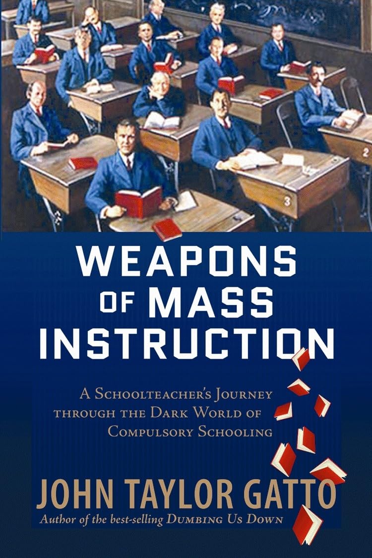 Weapons of Mass Instruction: A Schoolteacher's Journey