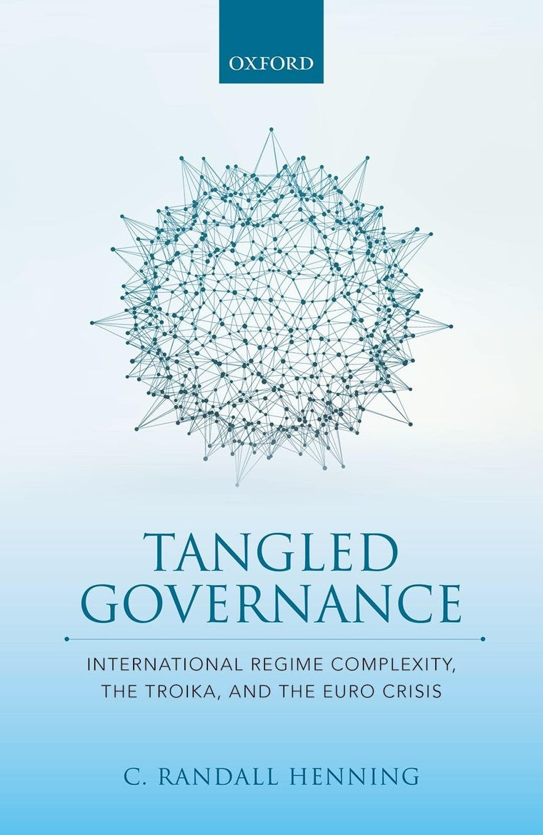 Tangled Governance: International Regime Complexity, the Troika, and the Euro Crisis