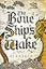 The Bone Ship's Wake (The Tide Child Trilogy, 3)