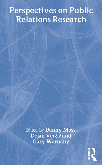 Perspectives on Public Relations Research (Routledge Advances in Management and Business Studies)