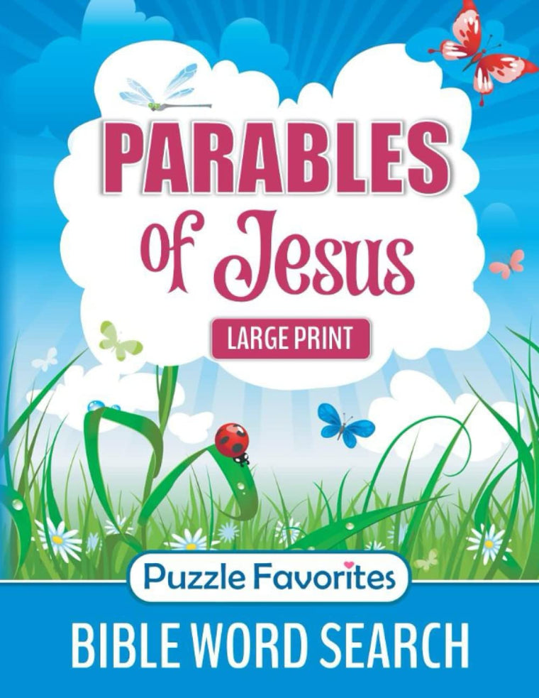 Parables of Jesus Bible Word Search: Christian Puzzle Book of New Testament Scripture Verse Words of Jesus to Circle and Find (Bible Word Search - Series)