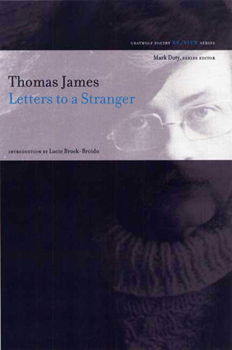 Letters to a Stranger: Poems (Re/View) by Thomas James