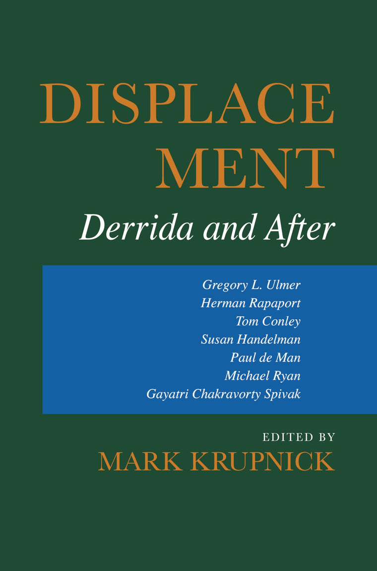 Displacement: Derrida and After (Theories of Contemporary Culture)