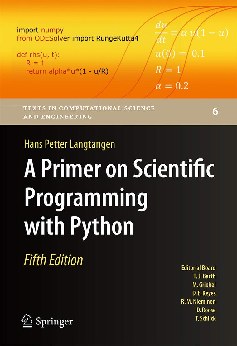 A Primer on Scientific Programming with Python (Texts in Computational Science and Engineering, 6)