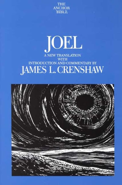 Joel (The Anchor Yale Bible Commentaries)