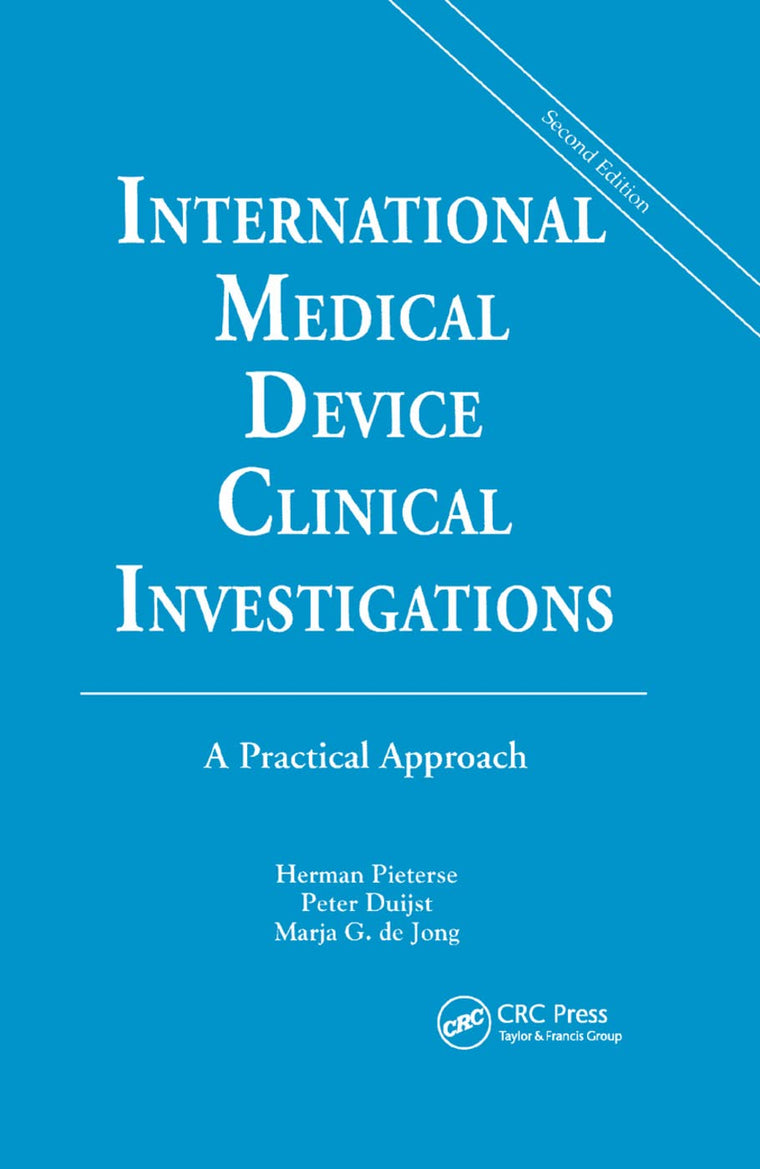 International Medical Device Clinical Investigations: A Practical Approach, Second Edition