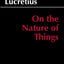 On the Nature of Things