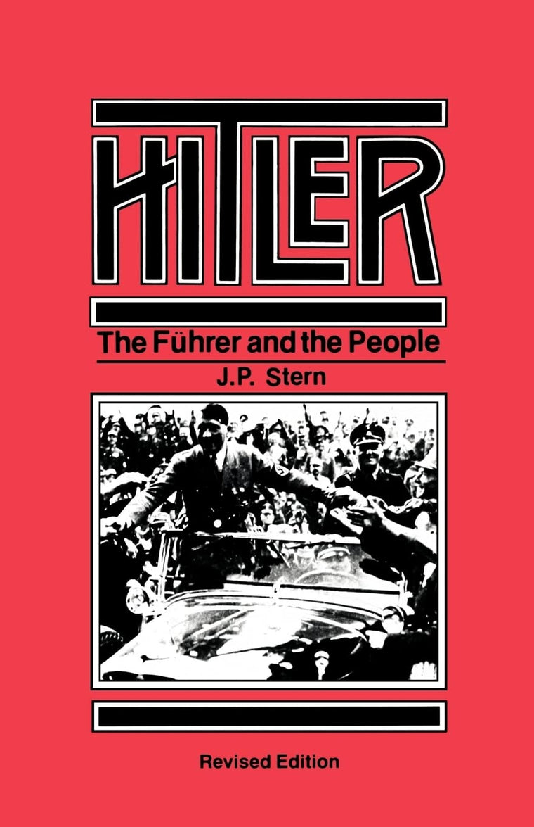 Hitler: The Fhrer and the People by Stern, J. P.