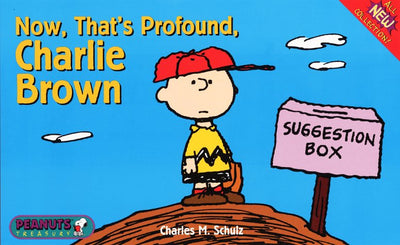 Now, That's Profound, Charlie Brown (Peanuts Treasury)