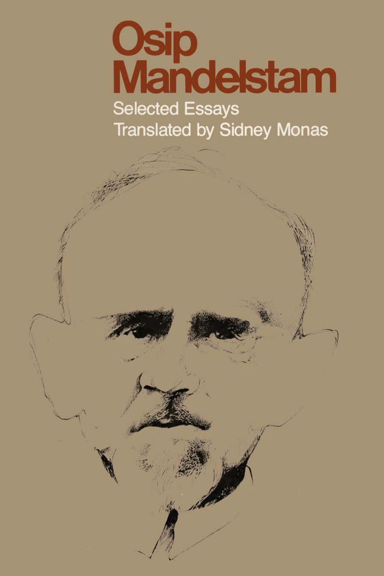 Osip Mandelstam: Selected Essays (Dan Danciger Publications Series)