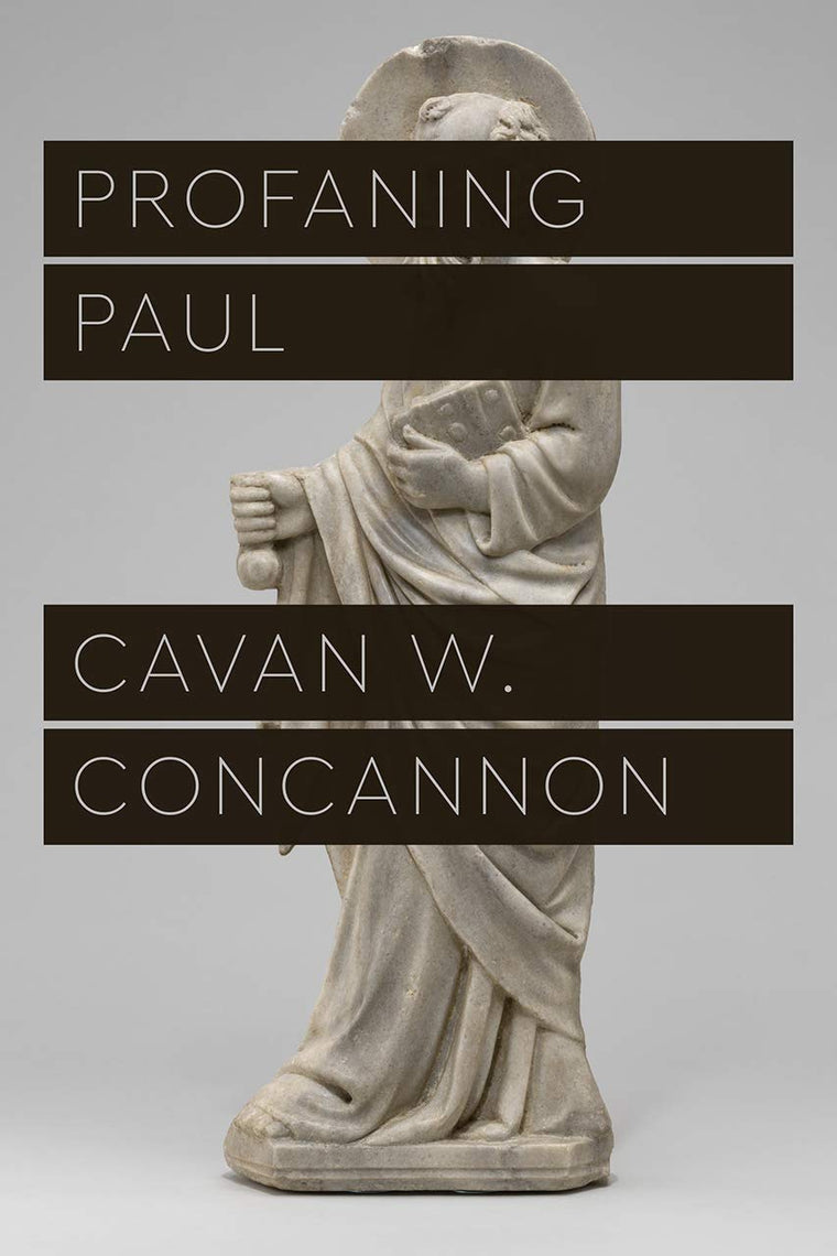 Profaning Paul (Class 200: New Studies in Religion)