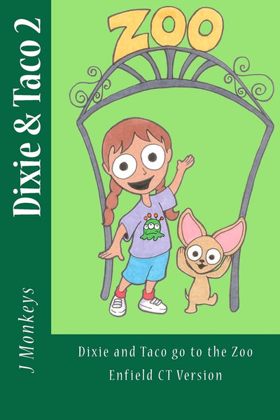 Dixie and Taco 2: Dixie and Taco go to the Zoo: Enfield CT Version (Dixie & Taco)