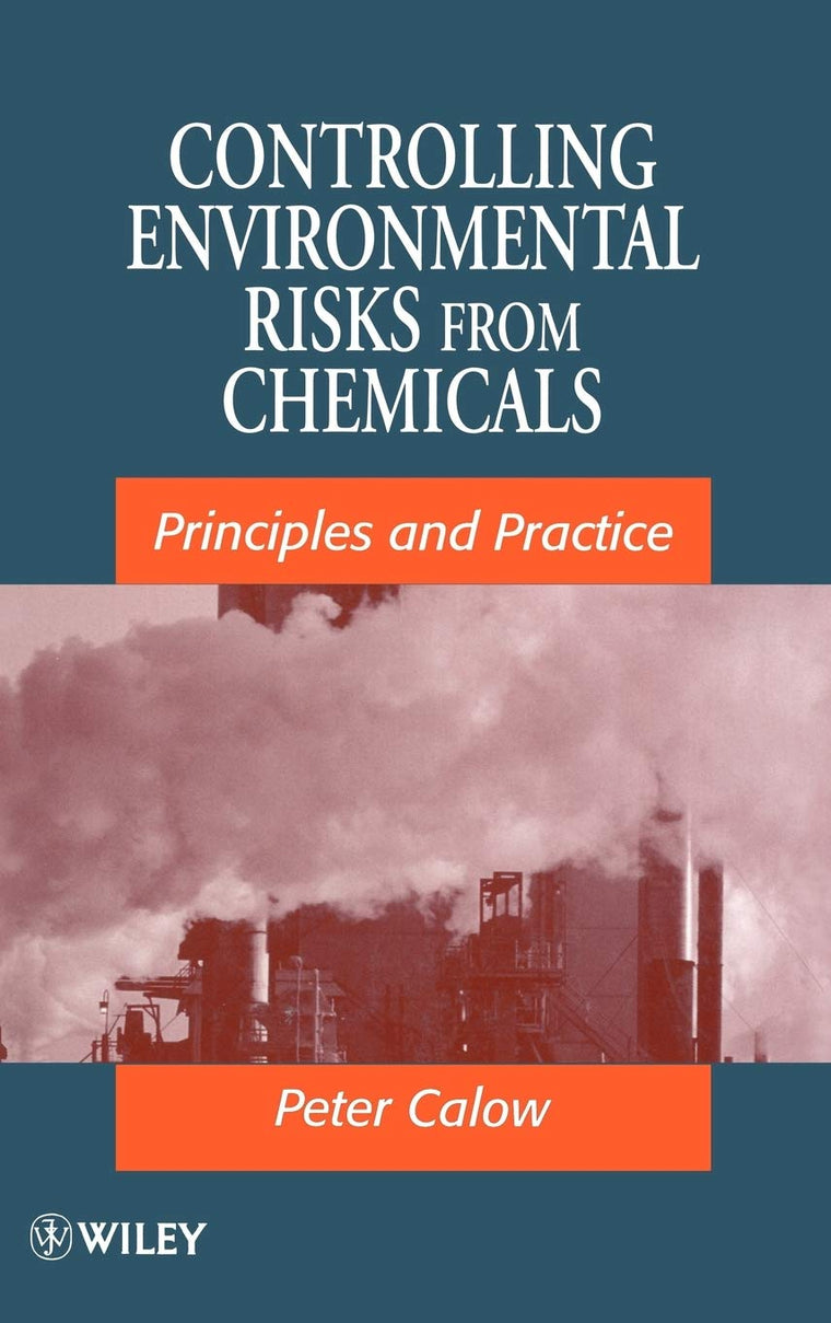 Controlling Environmental Risks from Chemicals: Principles and Practice