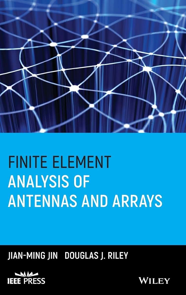 Finite Element Analysis of Antennas and Arrays