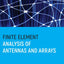 Finite Element Analysis of Antennas and Arrays