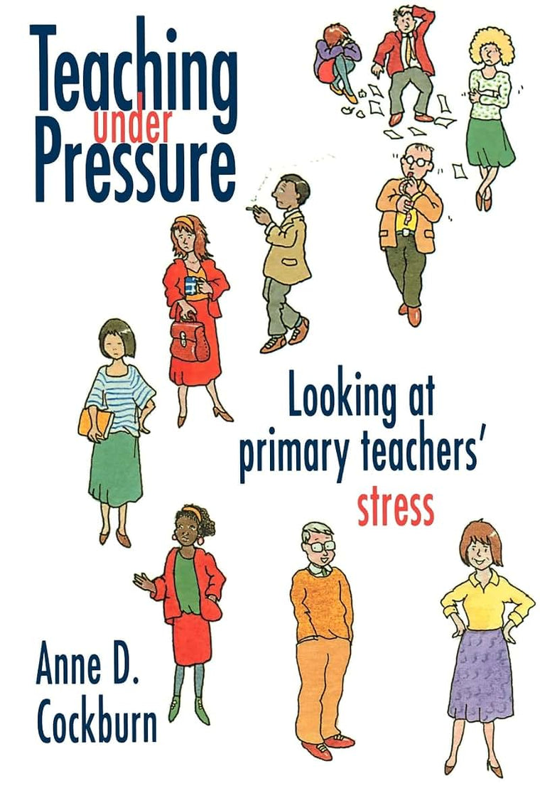 Teaching Under Pressure: Looking At Primary Teachers' Stress