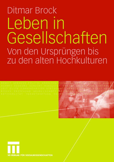 Leben in Gesellschaften: Von den Ursprngen bis zu den alten Hochkulturen (German Edition)