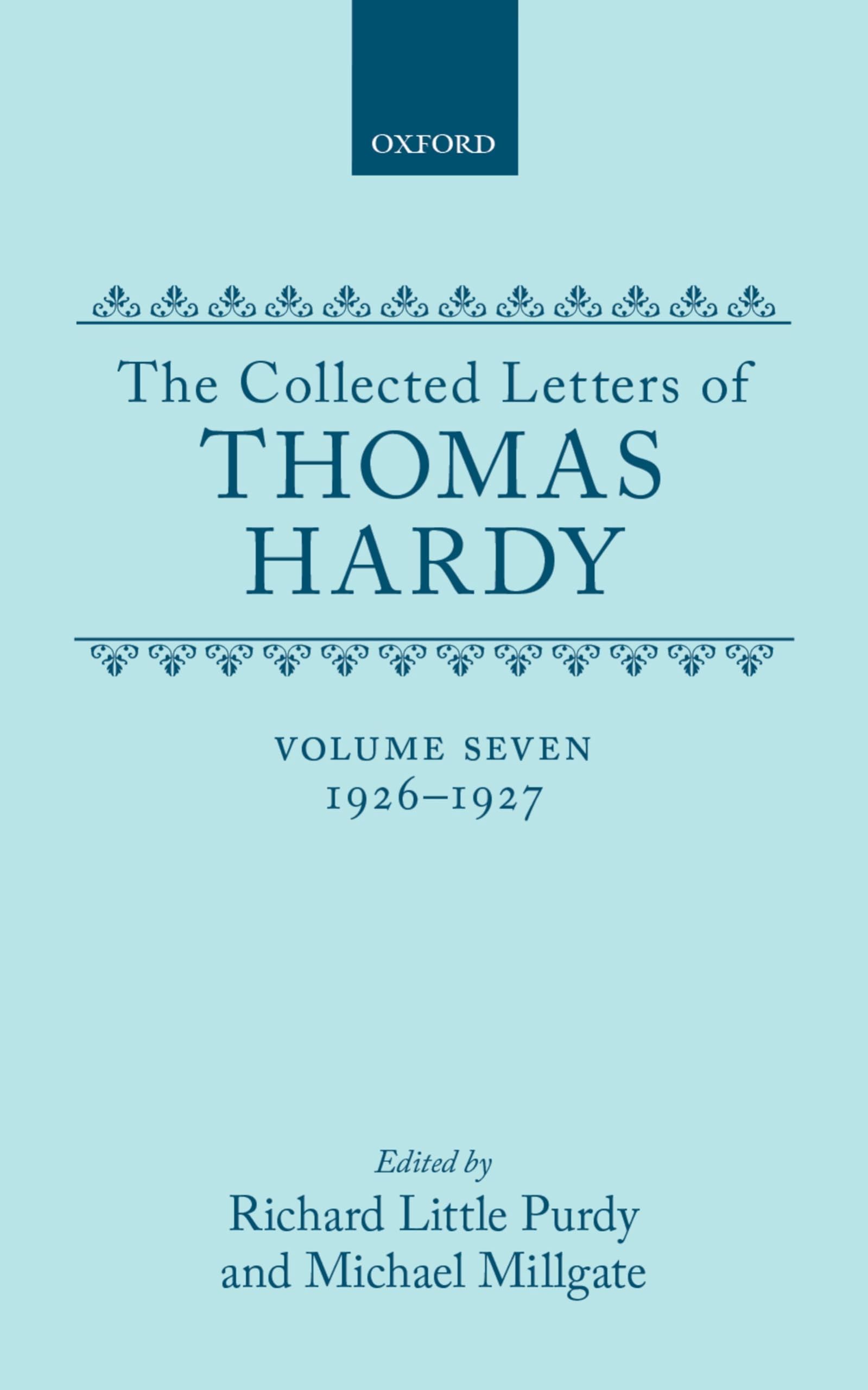 The Collected Letters of Thomas Hardy, Vol. 7: 1926-1927