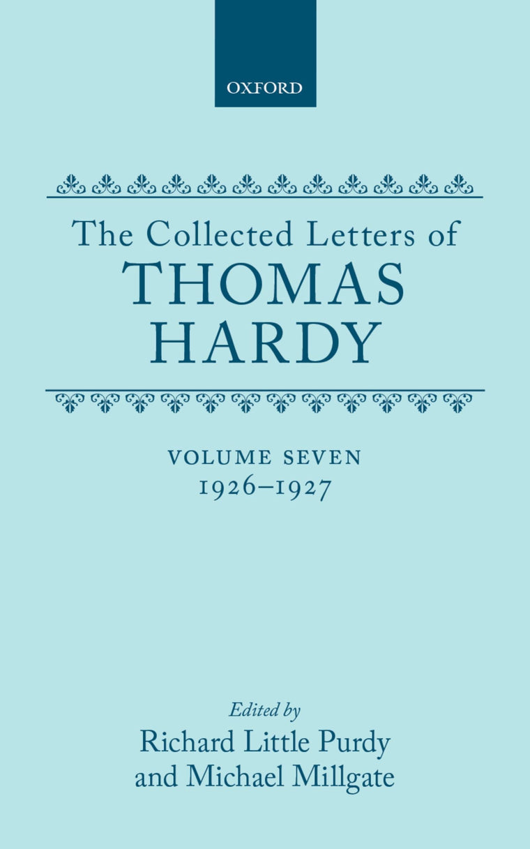 The Collected Letters of Thomas Hardy, Vol. 7: 1926-1927