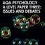 AQA Psychology A Level Paper Three: Issues and Debates: Issues and Debates (Extending Knowledge and Skills)