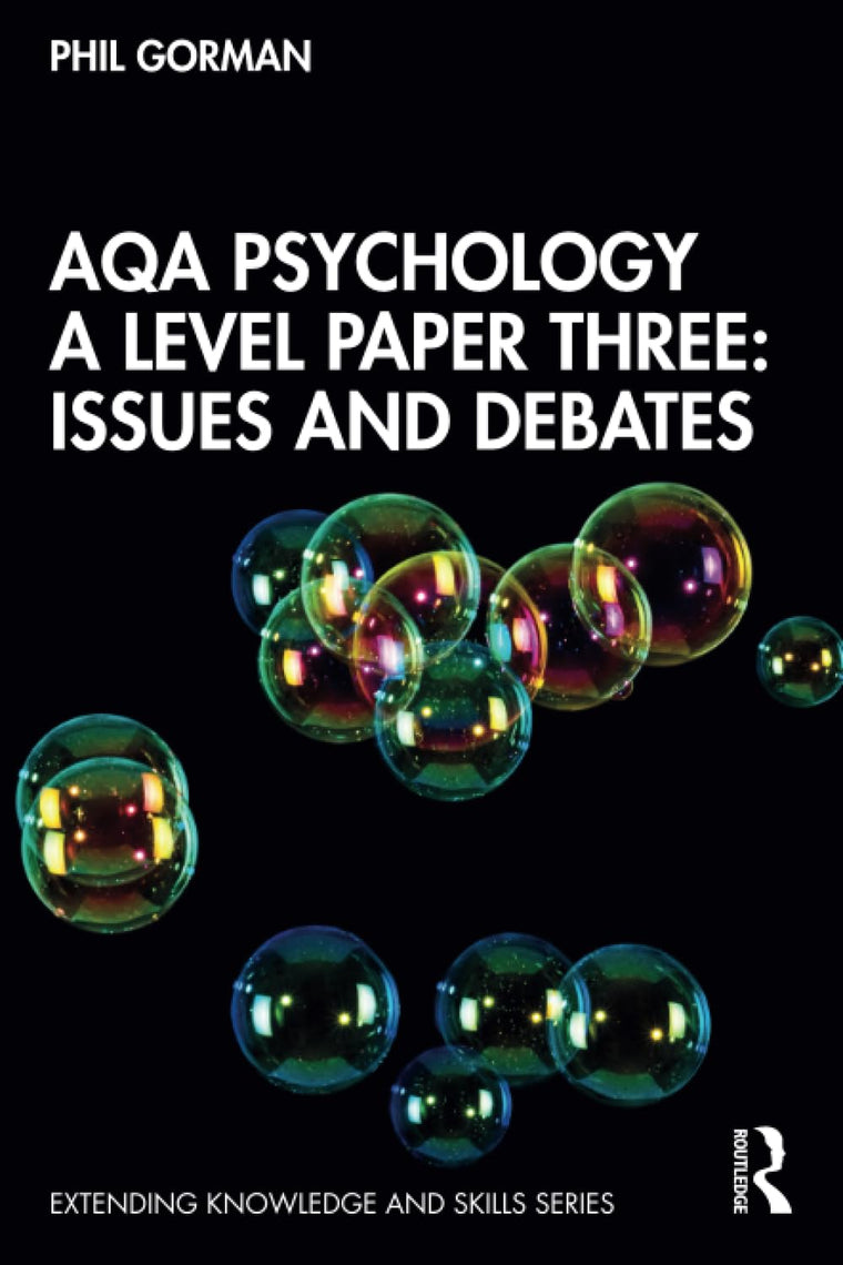 AQA Psychology A Level Paper Three: Issues and Debates: Issues and Debates (Extending Knowledge and Skills)