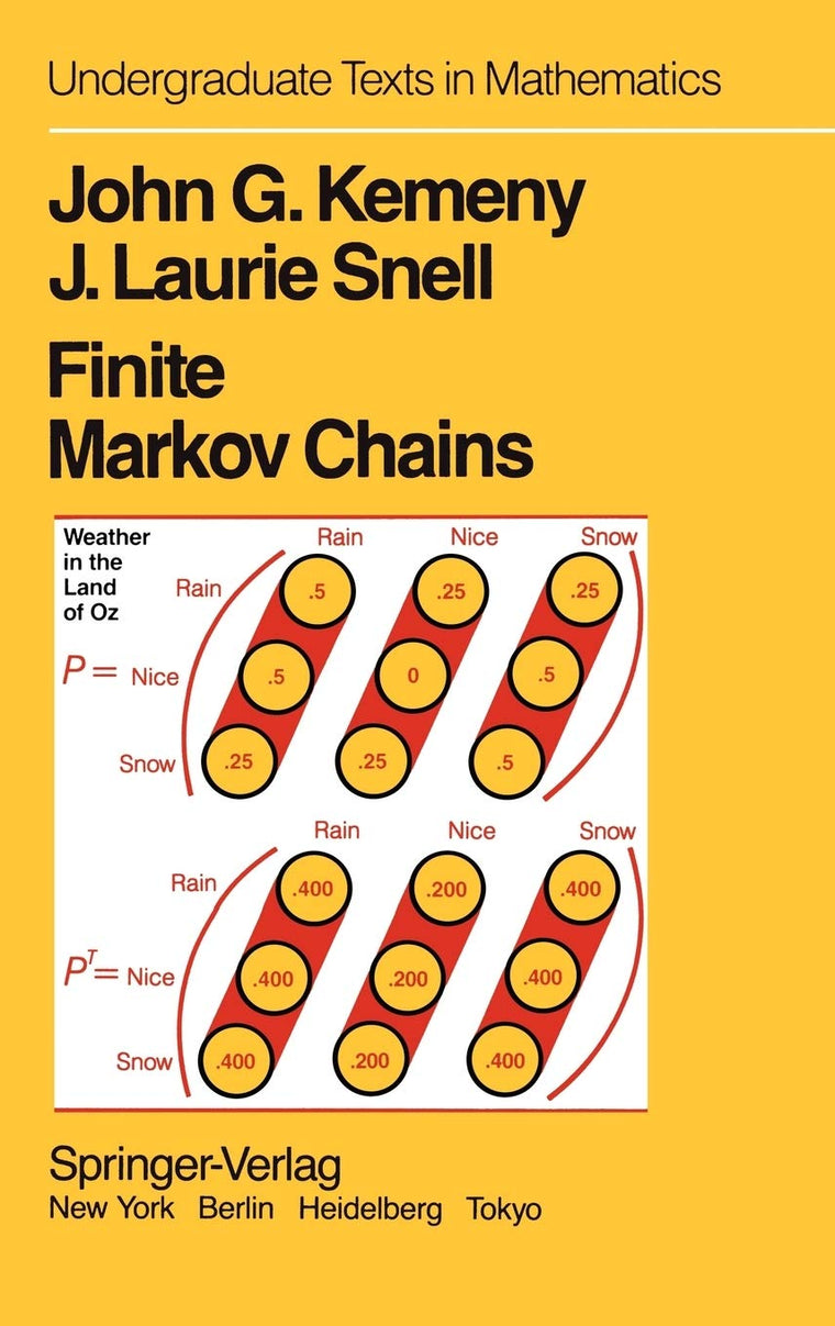 Finite Markov Chains: With a New Appendix "Generalization of a Fundamental Matrix" (Undergraduate Texts in Mathematics)