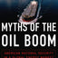 Myths of the Oil Boom: American National Security in a Global Energy Market
