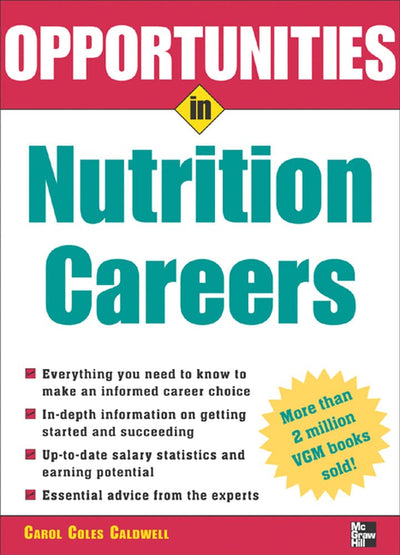 Opportunities in Nutrition Careers (Opportunities inSeries)