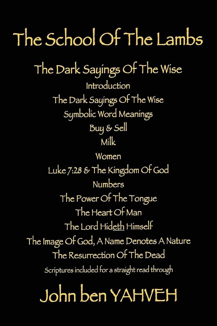The School Of The Lambs: The Dark Sayings Of The Wise