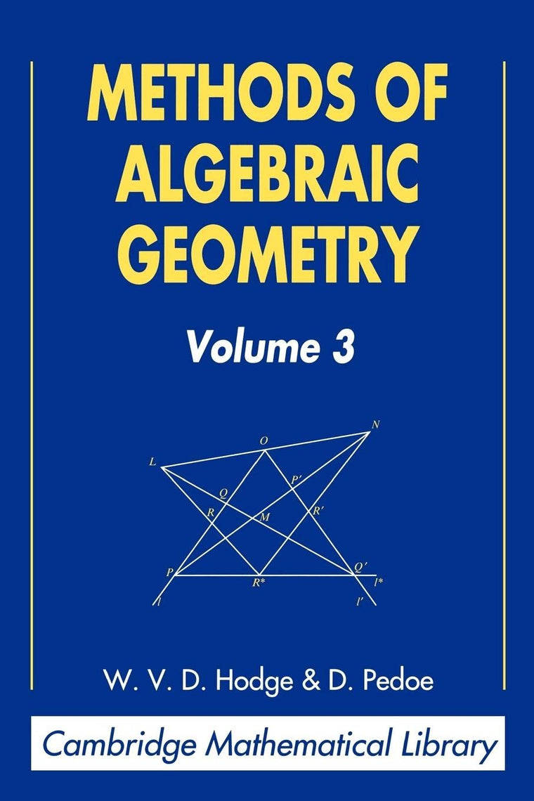Methods of Algebraic Geometry, Vol. 3 (Cambridge Mathematical Library)