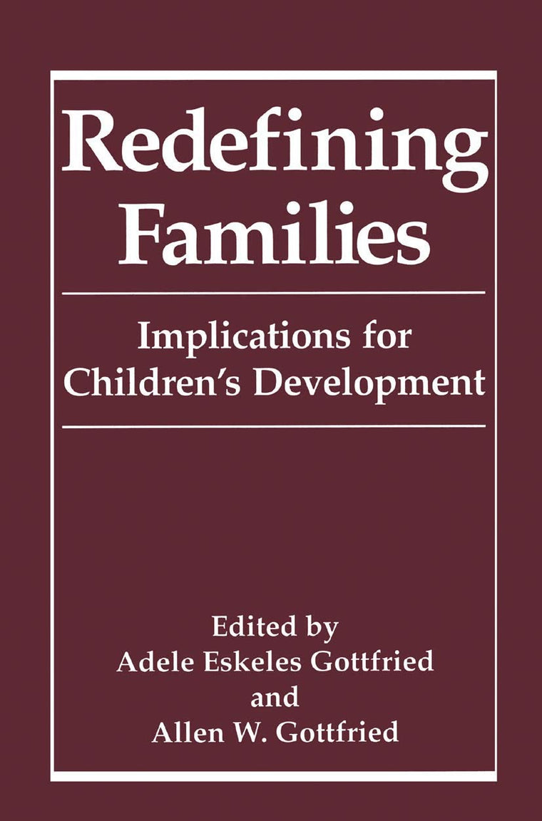 Redefining Families: Implications for Childrens Development