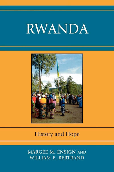 Rwanda: History and Hope