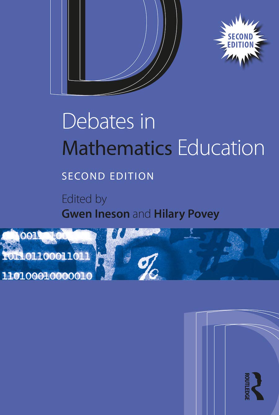 Debates in Mathematics Education (Debates in Subject Teaching)